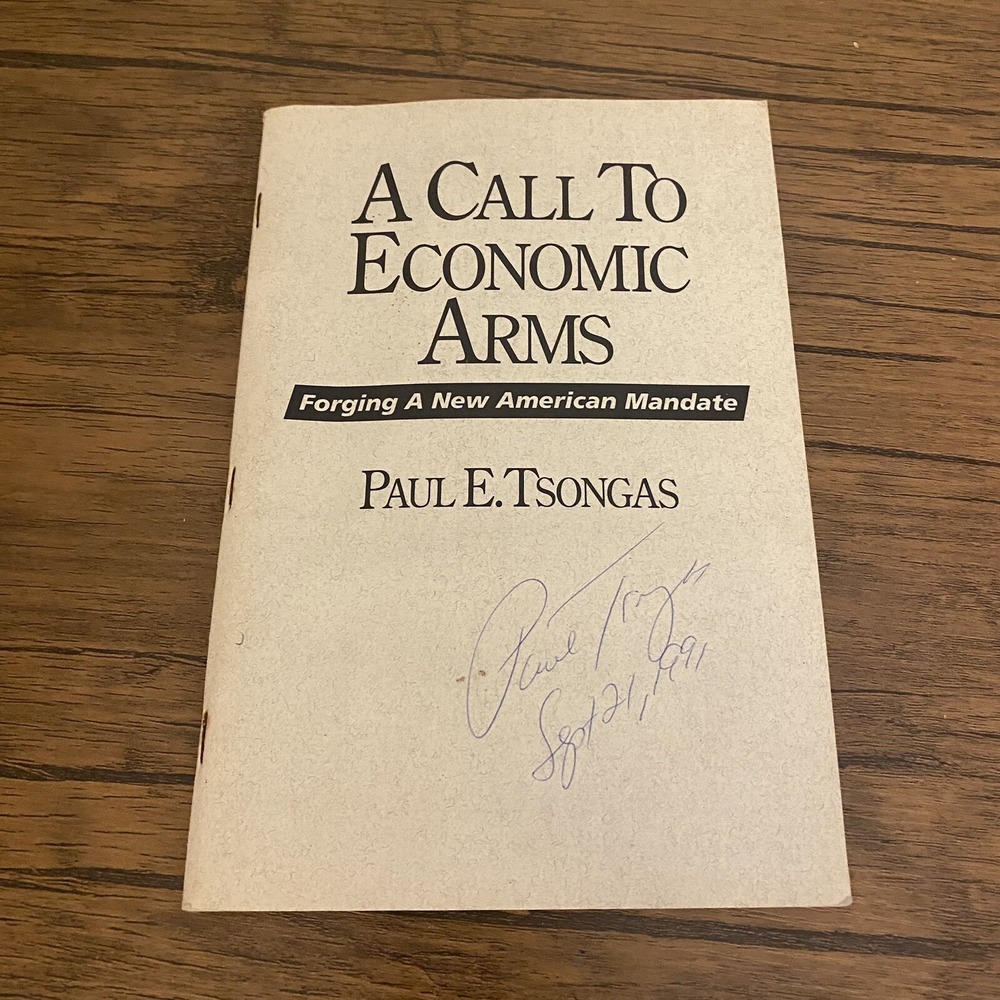 A Call To Economic Arms Signed By Paul E Tsongas